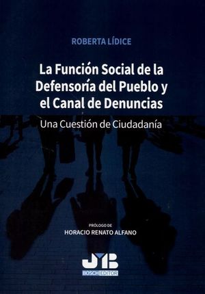 LA FUNCIÓN SOCIAL DE LA DEFENSORÍA DEL PUEBLO Y EL CANAL DE DENUNCIAS