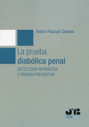 LA PRUEBA DIABÓLICA PENAL