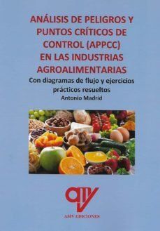ANALISIS DE PELIGROS Y PUNTOS CRITICOS DE CONTROL EN LAS INDUSTRI