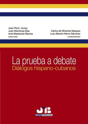 LA PRUEBA A DEBATE. DIÁLOGOS HISPANO-CUBANOS