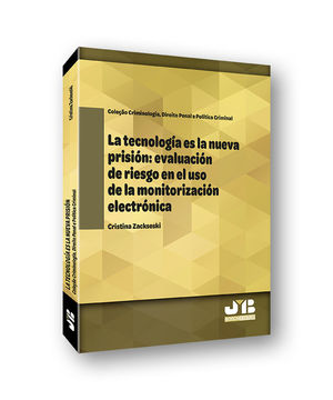 LA TECNOLOGÍA ES LA NUEVA PRISIÓN