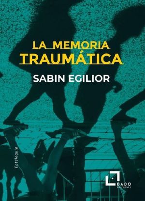 LA MEMORIA TRAUMÁTICA