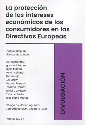 LA PROTECCIÓN DE LOS INTERESES ECONÓMICOS DE LOS CONSUMIDORES EN LAS DIRECTIVVAS EUROPEAS