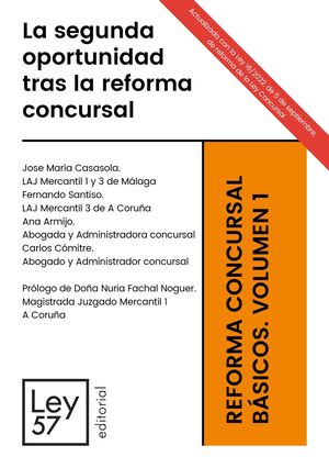 LA SEGUNDA OPORTUNIDAD TRAS LA REFORMA CONCURSAL. VOL. I