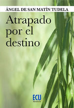ATRAPADO POR EL DESTINO