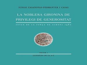 LA NOBLESA GIRONINA DE PRIVILEGI DE GENEROSITAT SETGE