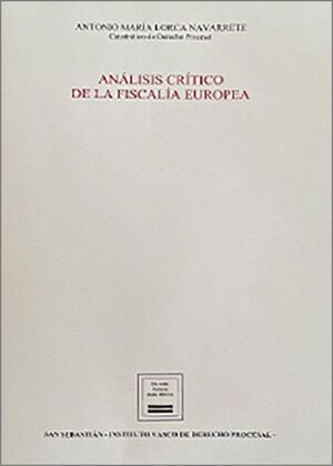 ANALISIS CRITICO DE LA FISCALIA EUROPEA