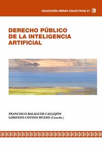 DERECHO PÚBLICO DE LA INTELIGENCIA ARTIFICIAL