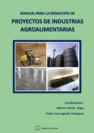 MANUAL PARA LA REDACCIÓN DE PROYECTOS INDUSTRIALES AGROALIMENTARIAS