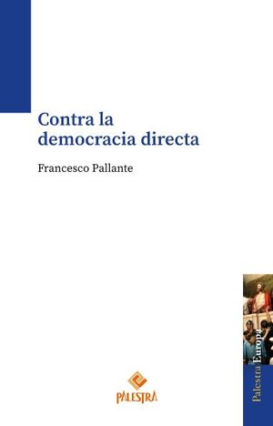 CONTRA LA DEMOCRACIA DIRECTA