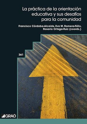 LA PRÁCTICA DE LA ORIENTACIÓN EDUCATIVA Y SUS DESAFÍOS PARA LA COMUNIDAD
