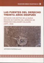 LAS FUENTES DEL DERECHO TREINTA AÑOS DESPUÉS