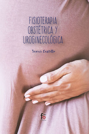 FISIOTERAPIA  OBSTETRICA Y UROGINECOLOGICA