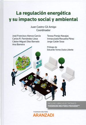 LA REGULACION ENERGETICA Y SU IMPACTO SOCIAL Y AMBIENTAL