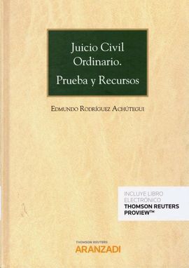 JUICIO CIVIL ORDINARIO. PRUEBA Y RECURSOS