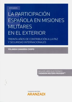 LA PARTICIPACIÓN ESPAÑOLA EN MISIONES MILITARES EN EL EXTERIOR