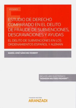 ESTUDIO DE DERECHO COMPARADO EN EL DELITO DE FRAUDE DE SUBVENCIONES,DESGRAVACIONES Y AYUDAS