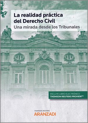 LA REALIDAD PRACTICA DEL DERECHO CIVIL: