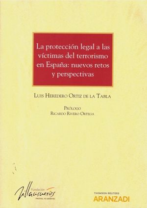LA PROTECCION LEGAL A LAS VICTIMAS DEL TERRORISMO EN ESPAÑA