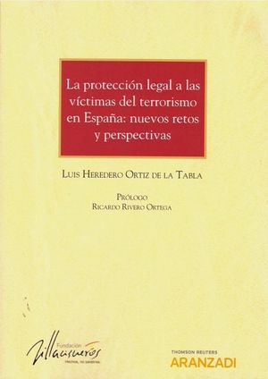 LA PROTECCION LEGAL A LAS VICTIMAS DEL TERRORISMO EN ESPAÑA