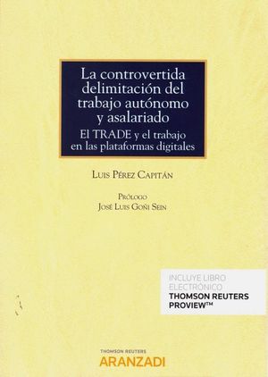 LA CONTROVERTIDA DELIMITACION DEL TRABAJO AUTONOMO Y ASALARIADO