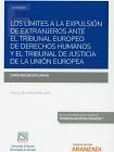 LOS LÍMITES A LA EXPULSIÓN DE EXTRANJEROS ANTE EL TRIBUNAL EUROPEO DE DERECHOS HUMANOS