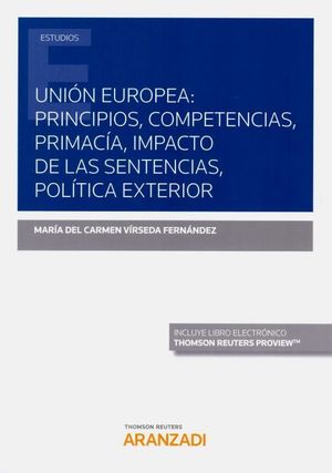 UNION EUROPEA PRINCIPIOS COMPETENCIAS PRIMACIA IMPACTO DE SENTENCIAS