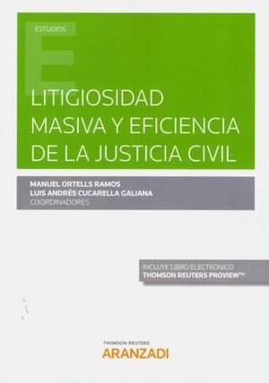 LITIGIOSIDAD MASIVA Y EFICIENCIA DE LA JUSTICIA CIVIL
