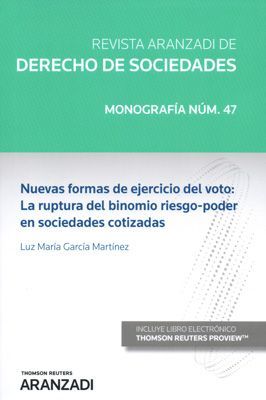 NUEVAS FORMAS DE EJERCICIO DEL VOTO: LA RUPTURA DEL BINOMIO RIESGO-PODER EN SOCI