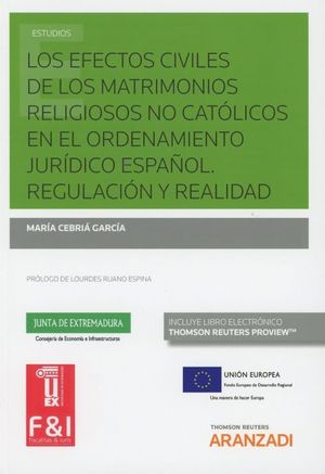 LOS EFECTOS CIVILES DE LOS MATRIMONIOS RELIGIOSOS NO CATOLICOS EN EL ORDENAMIENTO JURIDICO ESPAÑOL