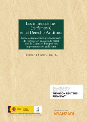 LAS TRANSACCIONES (SETTLEMENTS) EN EL DERECHO ANTITRUST