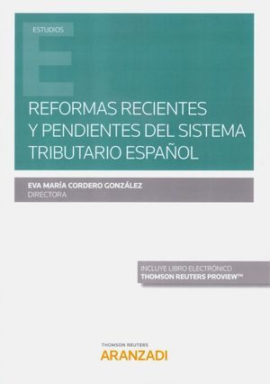 REFORMAS RECIENTES Y PENDIENTES DEL SISTEMA TRIBUTARIO ESPAÑOL