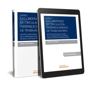 LAS LIBERTADES DE CIRCULACIÓN Y ESTABLECIMIENTO DE TRABAJADORES