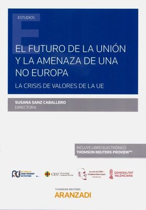 EL FUTURO DE LA UNIÓN Y LA AMENAZA DE UNA NO EUROPA