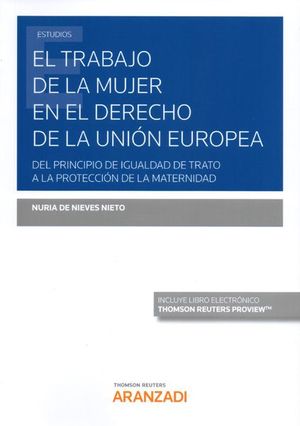 EL TRABAJO DE LA MUJER EN EL DERECHO DE LA UNION EUROPEA