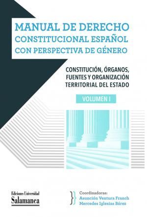 MANUAL DE DERECHO CONSTITUCIONAL ESPAÑOL CON PERSPECTIVA DE GÉNERO