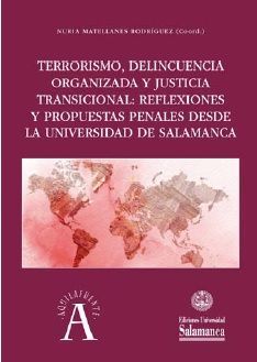 TERRORISMO, DELINCUENCIA ORGANIZADA Y JUSTICIA TRANSICIONAL
