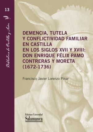 DEMENCIA, TUTELA Y CONFLICTIVIDAD FAMILIAR EN CASTILLA