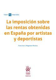 LA IMPOSICION SOBRE LAS RENTAS OBTENIDAS EN ESPAÑA POR ARTISTAS Y DEPORTITAS