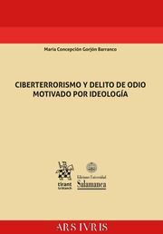 CIBERTERRORISMO Y DELITO DE ODIO MOTIVADO POR  IDEOLOGIA