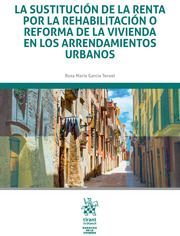 LA SUSTITUCION DE LA RENTA POR LA REHABILITACION O REFORMA VIVIENDA ARRENDAMIENTOS URBANOS