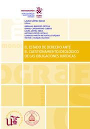 EL ESTADO DE DERECHO ANTE EL CUESTIONAMIENTO IDEOLOGICO DE LAS OBLIGACIONES JURI