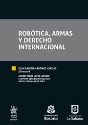 ROBOTICA, ARMAS Y DERECHO INTERNACIONAL