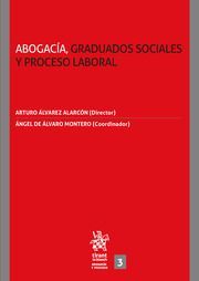 ABOGACÍA, GRADUADOS SOCIALES Y PROCESO LABORAL