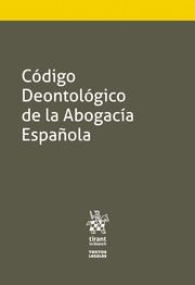 CODIGO DEONTOLOGICO DE LA ABOGACIA ESPAÑOLA