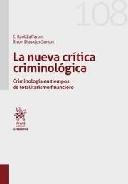 LA NUEVA CRÍTICA CRIMINOLÓGICA.