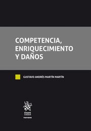 COMPETENCIA, ENRIQUECIMIENTO Y DAÑOS