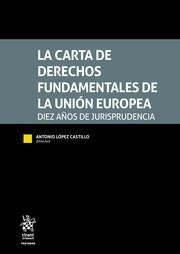 LA CARTA DE DERECHOS FUNDAMENTALES DE LA UNIÓN EUROPEA