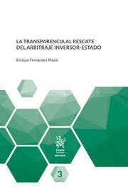 LA TRANSPARENCIA AL RESCATE DEL ARBITRAJE INVERSOR-ESTADO