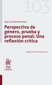 PERSPECTIVA DE GÉNERO, PRUEBA Y PROCESO PENAL